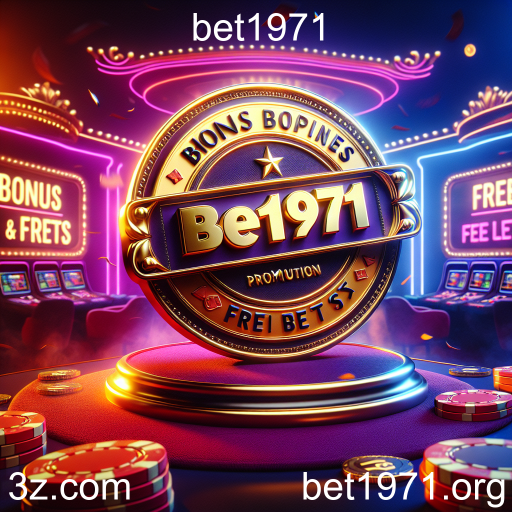 Descubra as Ofertas Especiais da bet1971